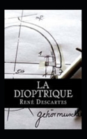 La dioptrique Annoté