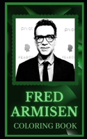 Fred Armisen Coloring Book: Spark Curiosity and Explore The World of Fred Armisen