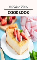 The Clean Eating Cookbook: The Ultimate Meatloaf Recipes for Starters