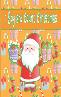 I Spy and Count Christmas: A Fun Book For 2-7 Year Old About Winter & Christmas Great Gift For Preschoolers &Kids&Kindergarten