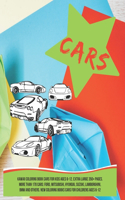 Kawaii Coloring Book Cars for kids Ages 6-12. Extra Large 350+ pages. More than 170 cars