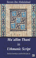 Mu'allim Thani in Uthmanic Script: Book for learning to read Qur'an