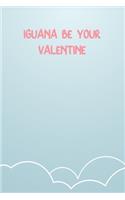 Iguana Be Your Valentine