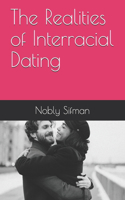 Realities of Interracial Dating