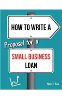 How To Write A Proposal For A Small Business Loan