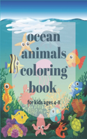 ocean animals coloring book for kids ages 4-8: life under sea coloring book - Sea Creatures - Super Fun Coloring Books For Kids - +40 cute and fun Illustrations to Color For Boys, Girls