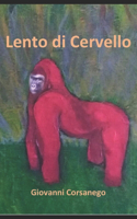 Lento di Cervello