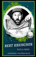 Bert Kreischer Legendary Coloring Book: (Bert Kreischer Legendary Coloring Books)