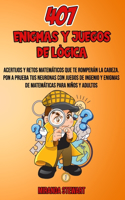 407 Enigmas Y Juegos De Lógica