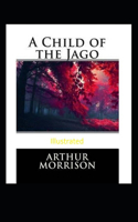 A Child of the Jago Illustrated