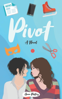 Pivot: (2 Love Where You Work)