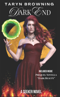 Dark End (Seeker, Book 3): (3 Seeker)