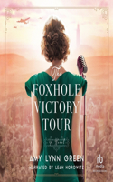 Foxhole Victory Tour