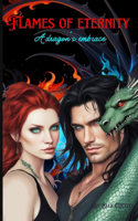 Flames of eternity: A dragon's embrace