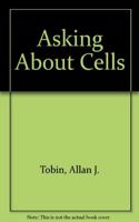 Asking About Cells