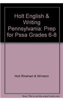 Holt English & Writing Pennsylvania: Prep for Pssa Grades 6-8
