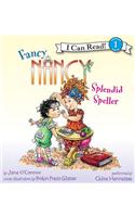 Fancy Nancy: Splendid Speller: (I Can Read Level 1)