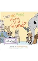 Lost and Found, What's that Sound?