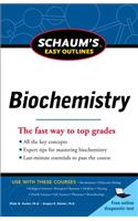 Schaum's Easy Outline of Biochemistry, Revised Edition