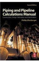 Piping and Pipeline Calculations Manual
