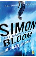 Simon Bloom, the Gravity Keeper