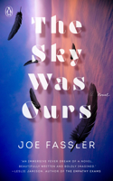 Sky Was Ours