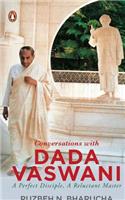 Conversations with Dada Vaswani