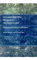 Automatic Algorithm Recognition and Replacement: A New Approach to Program Optimization(The MIT Press)