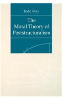 The Moral Theory of Poststructuralism