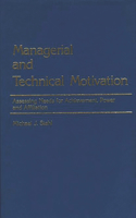 Managerial and Technical Motivation