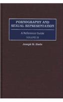 Pornography and Sexual Representation [3 Volumes]