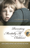 Parenting Mentally Ill Children