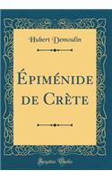 Épiménide de Crète (Classic Reprint)