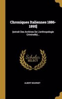 Chroniques Italiennes 1886-1895]