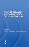 Another Germany: A Reconsideration of the Imperial Era