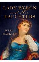 Lady Byron and Her Daughters