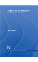 Autonomy and Identity: The Politics of Who We Are