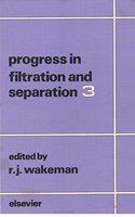 Progress in Filtration and Separation: v. 3