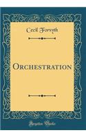 Orchestration (Classic Reprint)