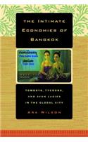 The Intimate Economies of Bangkok: Tomboys, Tycoons, and Avon Ladies in the Global City