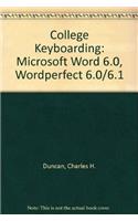 College Keyboarding: Microsoft Word 6.0, Wordperfect 6.0/6.1