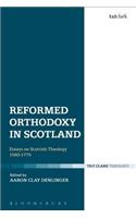 Reformed Orthodoxy in Scotland