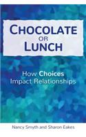 Chocolate or Lunch