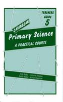 Caribbean Primary Science Teacher's Guide 5