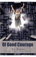Of Good Courage