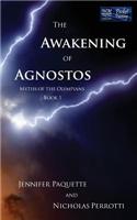 The Awakening of Agnostos