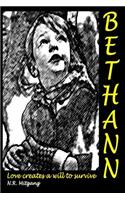 Bethann: Love Creates a Will to Survive