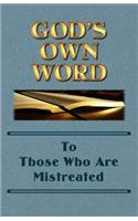 God's Own Word To Those Who Are Mistreated