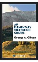 Elementary Treatise on Graphs