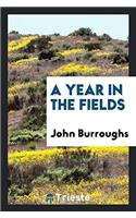 A Year in the Fields